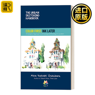 城市写生手册 后着墨 Sketching First Ink Color Urban Handbook 先上色 英文原版 Later The
