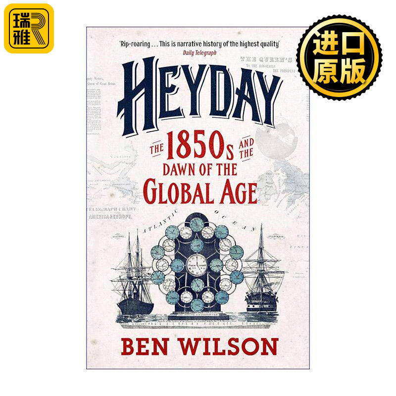 英文原版 Heyday 黄金时代 英国与现代世界的诞生 毛姆文学奖得主Ben Wilson 英文版 进口英语原版书籍
