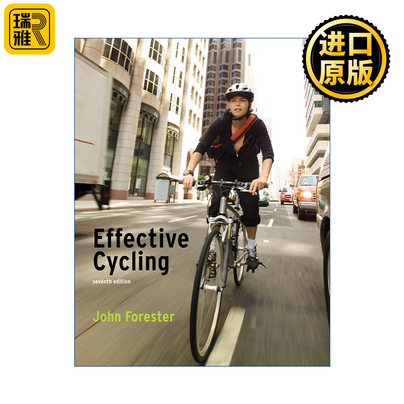 Effective Cycling (The MIT Press) 有效骑行 第七版 自行车指南 John Forester