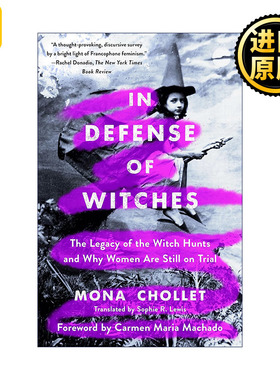 英文原版 In Defense of Witches The Legacy of the Witch Hunts and Why Women Are Still on Trial 不可战胜的女性 英文版