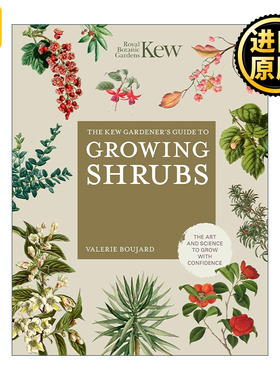正版 The Kew Gardener's Guide to Growing Shrubs 邱园灌木种植指南 精装 英文原版 进口英语书籍