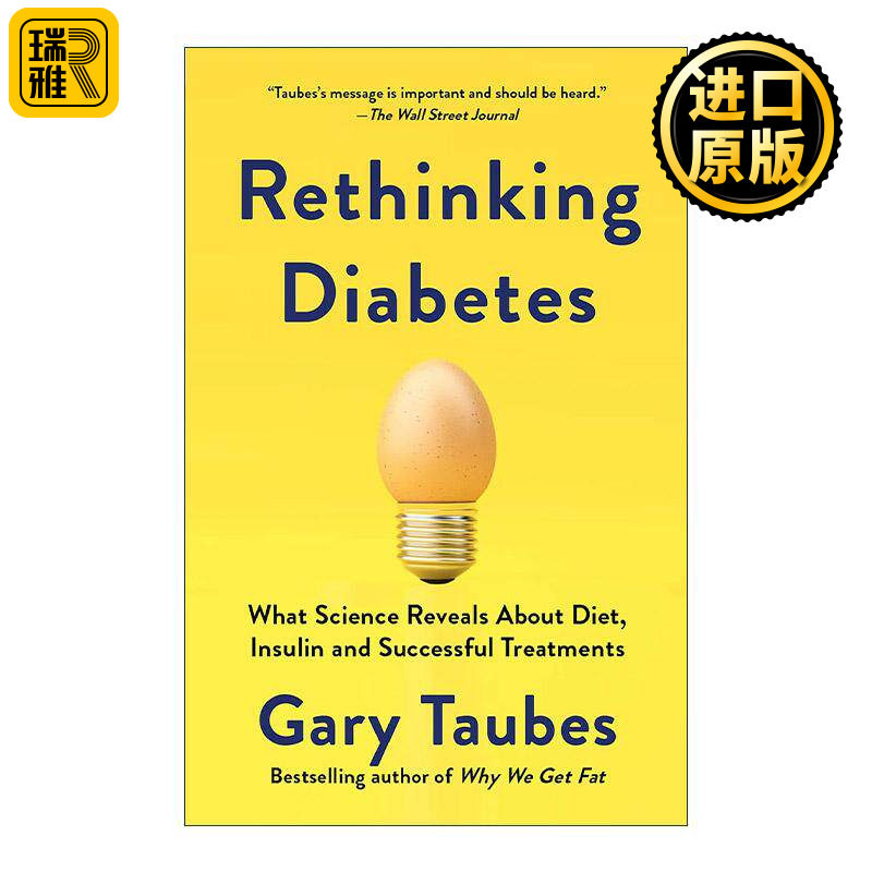英文原版 Rethinking Diabetes 重新思考糖尿病 关于饮食 胰岛素和成功治疗的科学揭示 不吃糖的理由作者加里·陶布斯 英文版