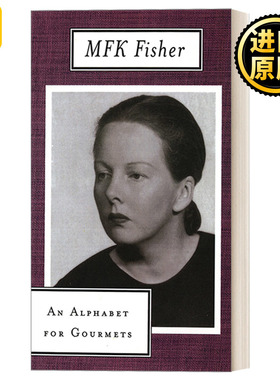 An Alphabet for Gourmets费雪的美食辞典美食家字母表吃的艺术系列 英文原版