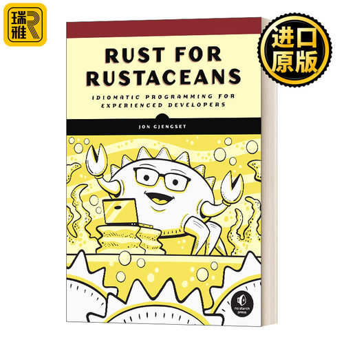 Rust for Rustaceans: Idiomatic Programming for Experienced Developers 面向有经验的开发人员的惯用编程