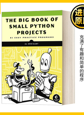 英文原版 The Big Book of Small Python Projects 81 Easy Practice Programs 小型Python项目 81个简易编程练习 Al Sweigart