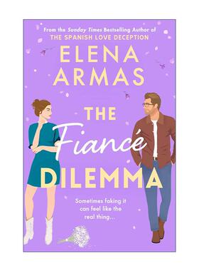 英文原版 The Fiance Dilemma 未婚夫的困境 浪漫爱情小说 西班牙爱情骗局作者新作 英文版 进口英语原版书籍
