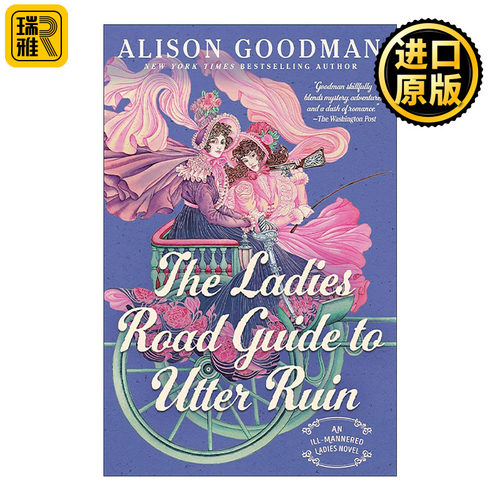英文原版 The Ladies Road Guide to Utter Ruin 通往彻底毁灭的女士之路指南 无礼貌女士慈善协会续篇 推理小说 Alison Goodman