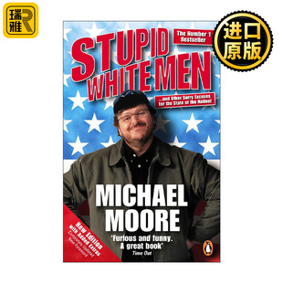 白人 Stupid 愚蠢 Men 迈克尔·穆尔 White