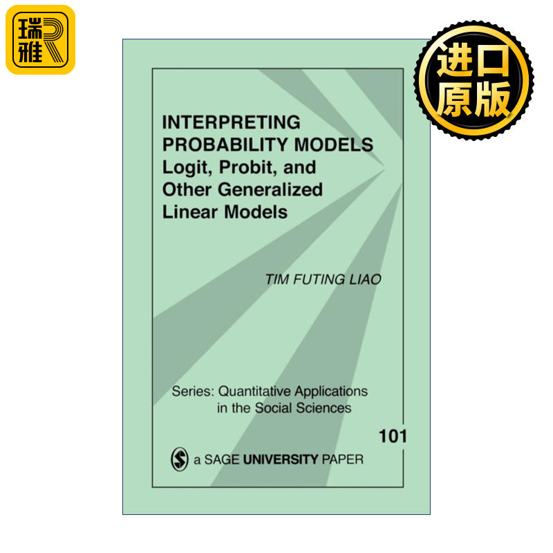 Interpreting Probability Models 解释概率模型 logit、probit以及其他广义线性模型 廖福挺 SAGE社会科学定量研究应用丛书