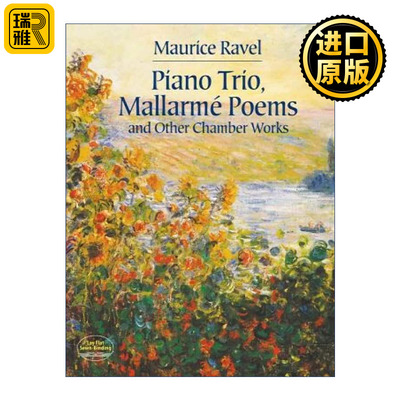 Piano Trio, Mallarmé Poems and Other Chamber Works 莫里斯·拉威尔钢琴三重奏 马拉美诗歌及其他室内乐作品集 Maurice Ravel