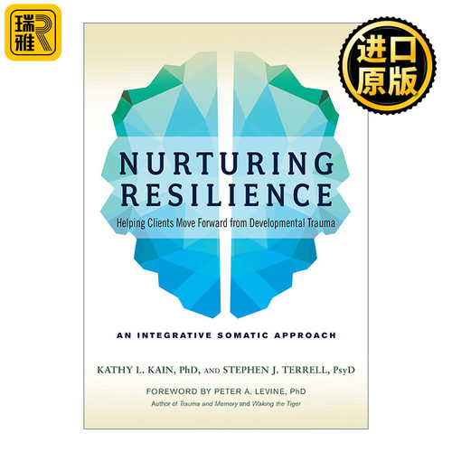 Nurturing Resilience 培养复原力 心理创伤恢复 PTSD 综合指南 Kathy L. Kain