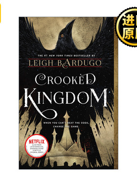 Crooked Kingdom: A Sequel to Six of Crows 乌鸦六人组2  扭曲的王国 李巴杜格