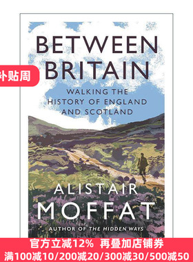 英文原版 Between Britain 跨越不列颠边界 Alistair Moffat 英格兰与苏格兰历史漫旅 英文版 进口英语原版书籍