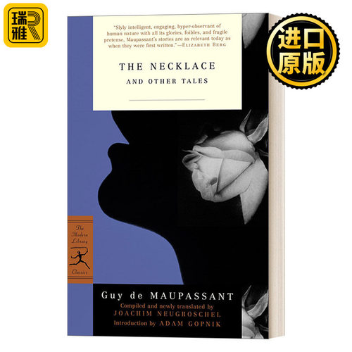 The Necklace and Other Tales (Modern Library Classics) 项链和其他故事 兰登书屋现代图书馆经典系列 Guy De Maupassant