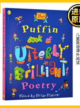 The Puffin Book of Utterly Brilliant Poetry 儿童英文经典诗歌 英文原版 诗歌鉴赏 全彩插图 儿童英语阅读课外书 进口英语书籍