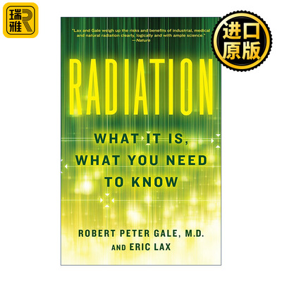 Radiation 辐射 需要了解的真相 Robert Peter Gale