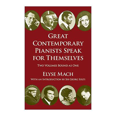 英文原版 Great Contemporary Pianists Speak for Themselves 伟大的当代钢琴家访谈录 音乐家传记 Elyse Mach 进口英语原版书籍