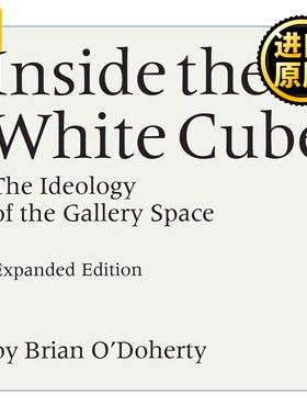 Inside the White Cube 白盒子内 画廊空间的意识形态 艺术展览 Brian O'Doherty