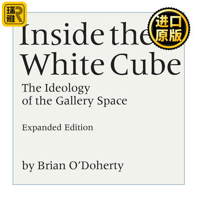 Inside the White Cube 白盒子内 画廊空间的意识形态 艺术展览 Brian O'Doherty