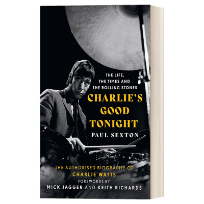 Charlie'S Good Tonight 滚石乐队鼓手查理沃茨传记Charlie Watts
