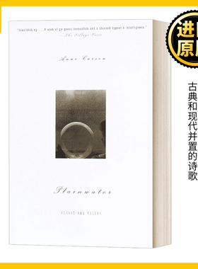 一杯纯净水 英文原版 Plainwater Essays and Poetry 安妮 卡森 T.S.艾略特诗歌奖作者 英文版 Anne Carson 进口英语原版书籍