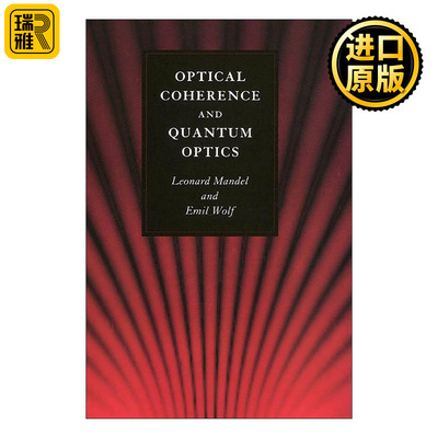 英文原版 Optical Coherence and Quantum Optics 光学相干与量子光学 精装 Leonard Mandel 英文版 进口英语原版书籍