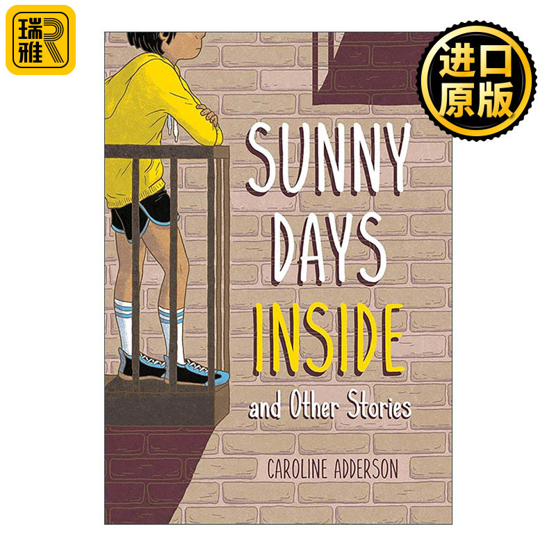 英文原版 Sunny Days Inside 室内阳光明媚 儿童短篇小说集 长大成人的烦恼 Caroline Adderson 精装 英文版 进口英语原版书籍