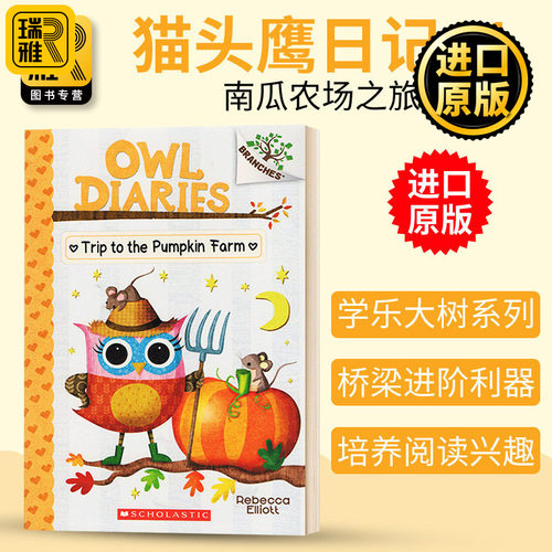 Owl Diaries 11: The Trip to the Pumpkin Farm  猫头鹰日记11 学乐大树系列桥梁章节书Scholastic Branches