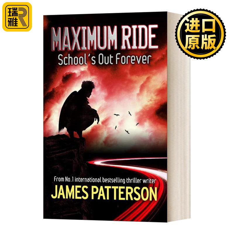 极速飞行2 英文原版 Maximum Ride School's Out Forever 疾速天使 英文版 James Patterson 进口英语原版书籍