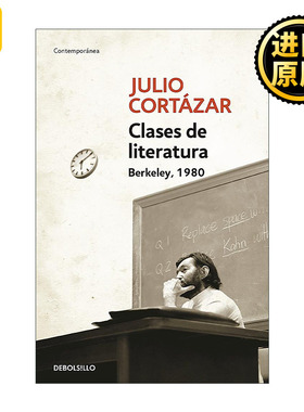 西班牙语原版 Clases de Literatura Berkeley 1980 Literature Courses Berkley 1980伯克利大学文学课 西班牙语版Julio Cortazar