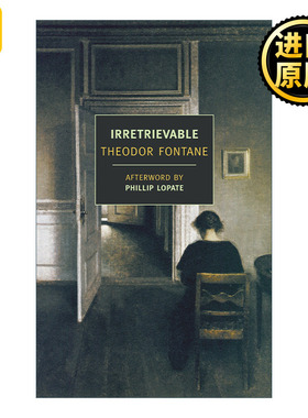 英文版 Irretrievable 覆水难收 Theodor Fontane亨利·特奥多尔·冯塔纳 英文原版