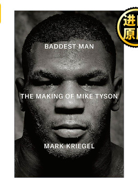 英文原版 Baddest Man 坏男人 迈克·泰森的成长 拳王传记 Mark Kriegel 精装 英文版 进口英语原版书籍
