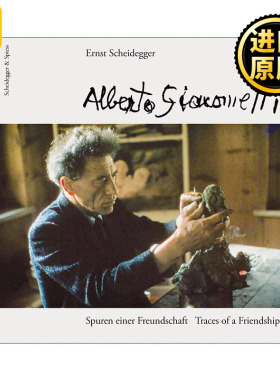 Alberto Giacometti: Traces of a Friendship 阿尔贝托·贾科梅蒂：友谊的见证 精装