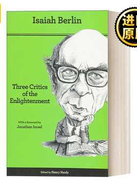 Three Critics of the Enlightenment - Second Edition 启蒙的三个批评者 维柯、哈曼与赫尔德 第二版 Isaiah Berlin  英文原版