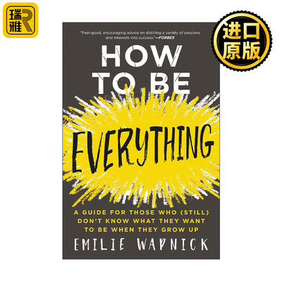 英文原版 How to Be Everything 你的人生可以这样 无须样样精通的多相潜能者精进手册 英文版 进口英语原版书籍