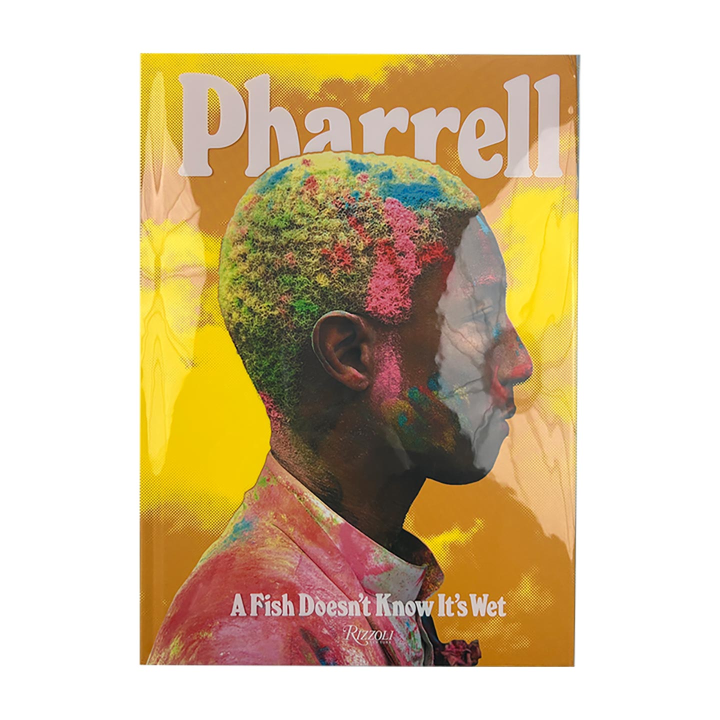 Pharrell: A Fish Doesn't Know 法瑞尔·威廉姆斯 鱼不知道自己是湿的 精装 Pharrell Williams 英文原版