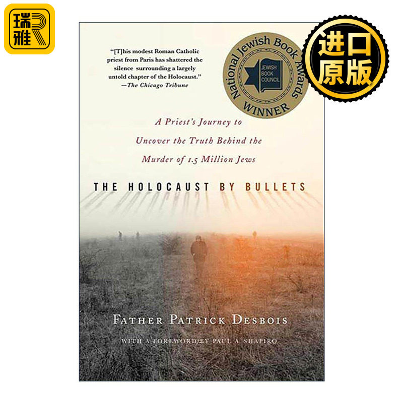 英文原版 The Holocaust by Bullets 子弹大屠杀 一位牧师揭开150万犹太人被杀真相的历程 英文版 进口英语原版书籍