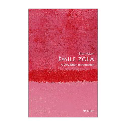 英文原版 Emile Zola: A Very Short Introduction 牛津通识读本：埃米尔·左拉 英文版 进口英语原版书籍