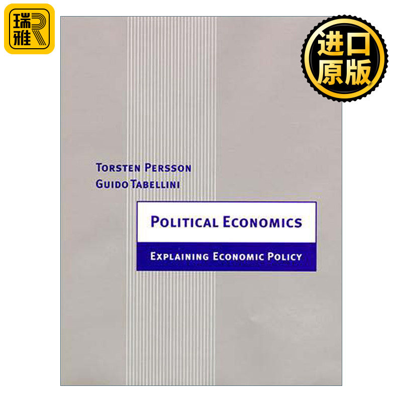 Political Economics (The MIT Press) 政治经济学 对经济政策的解释 Torsten Persson