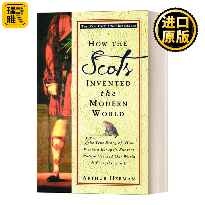 英文原版 How the Scots Invented the Modern World 苏格兰人如何发明现代世界 英文版 Arthur Herman 进口英语原版书籍