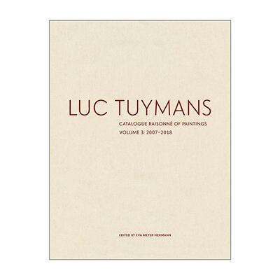 英文原版 Luc Tuymans Catalogue Raisonné of Paintings Volume 3 比利时艺术家吕克·图伊曼斯绘画作品全目录 卷三 精装 英文版