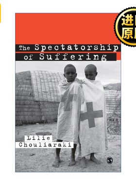 The Spectatorship of Suffering 观看他者之痛 莉莉·寇利拉奇