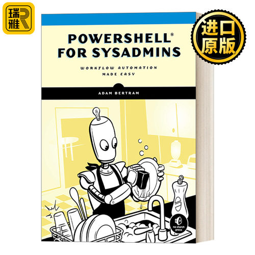 PowerShell for Sysadmins 给系统管理员的PowerShell:简化工作流程自动化 计算机 编程 Adam Bertram