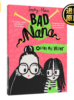 Older Not Wiser (Bad Nana, Book 1)  坏奶奶1