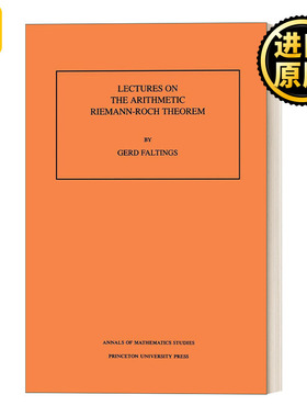 Lectures on the Arithmetic Riemann-Roch Theorem. (AM-127), Volume 127 关于维数公式黎曼-洛赫定理 Gerd Faltings