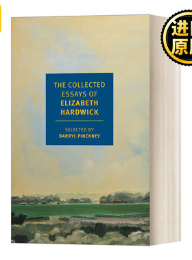 英文原版 The Collected Essays of Elizabeth Hardwick 伊丽莎白·哈德威克文集 英文版 Elizabeth Hardwick 进口英语原版书籍