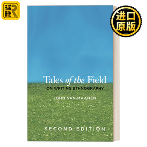英文原版 Tales of the Field:, Second Edition 芝加哥写作指南系列：田野的故事：关于民族志写作 诠释主义