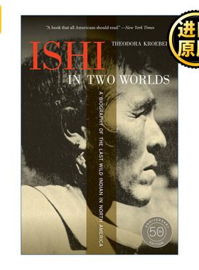 英文原版 Ishi in Two Worlds 50 Theodora Kroeber