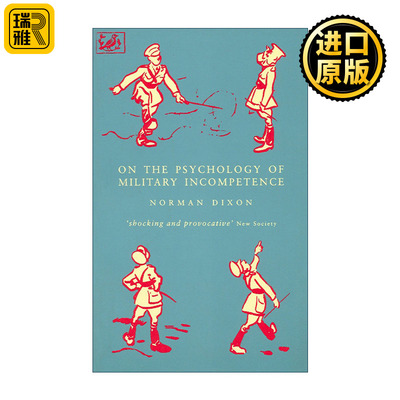 On The Psychology Of Military Incompetence 论军事低效的心理学