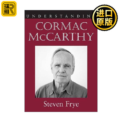 Understanding Cormac McCarthy 理解当代美国文学之 科马克·麦卡锡 南卡罗来纳大学文学研究系列
